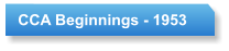 CCA Beginnings - 1953