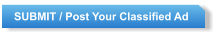 SUBMIT / Post Your Classified Ad